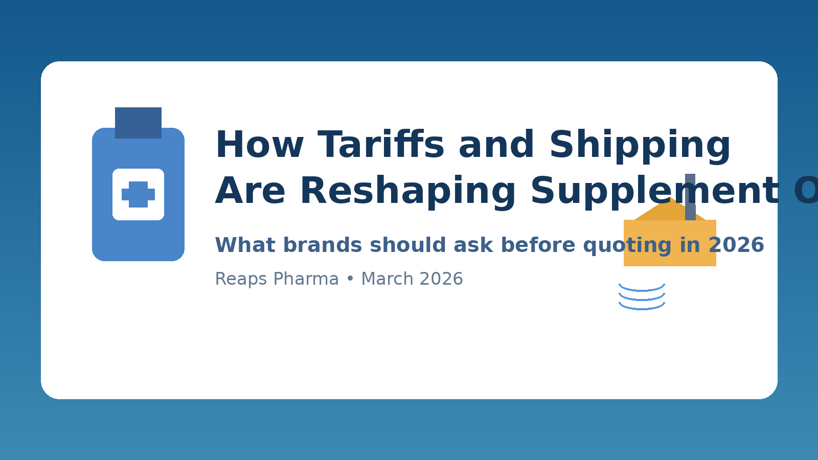 Supplement OEM tariffs and shipping planning graphic for U.S. brands in 2026
